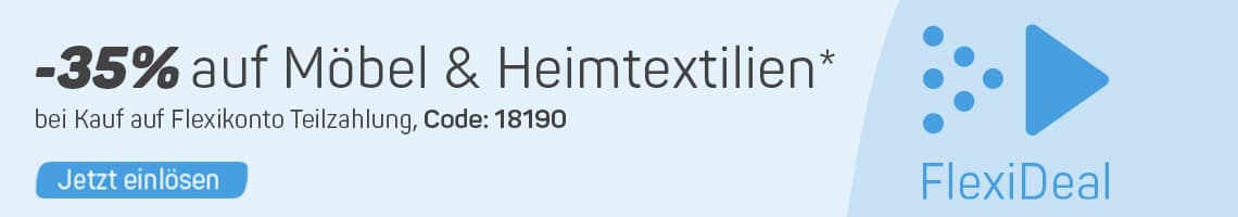 -35 % auf Möbel und Heimtextilien – Hinweis auf Flexikonto Teilzahlung mit Code 18190 und FlexiDeal Logo